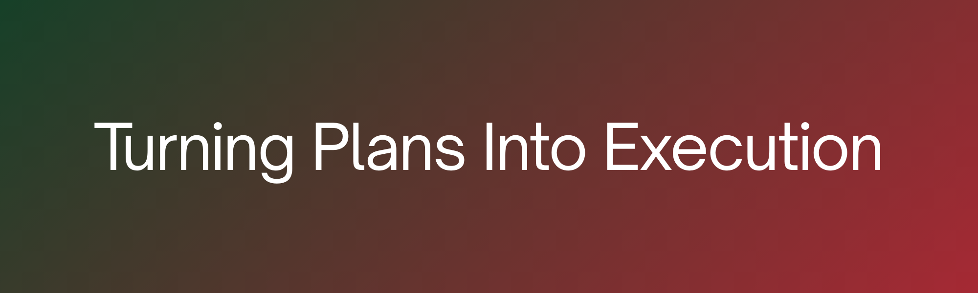 Case Study: From Spreadsheets to Execution