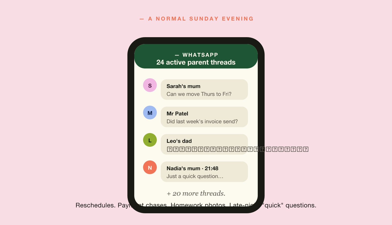 Tutor booking system — a phone screen showing 24 active parent threads with reschedule, payment, and late-night message bubbles.